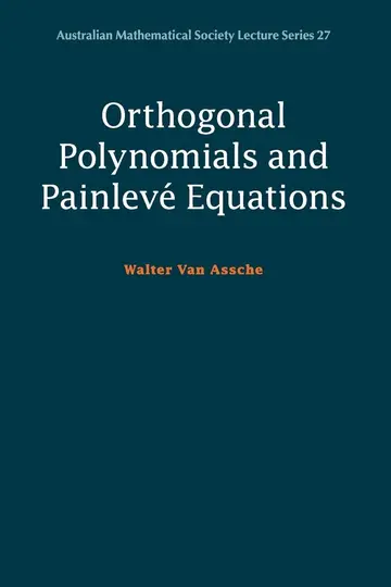 Cover of ORTHOGONAL POLYNOMIALS AND PAINLEVé EQUATIONS