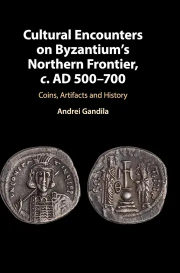 Cover of Cultural Encounters on Byzantium's Northern Frontier, c. AD 500–700