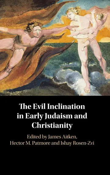 Cover of The Evil Inclination in Early Judaism and Christianity