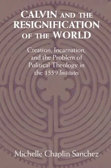 Cover of Calvin and the Resignification of the World