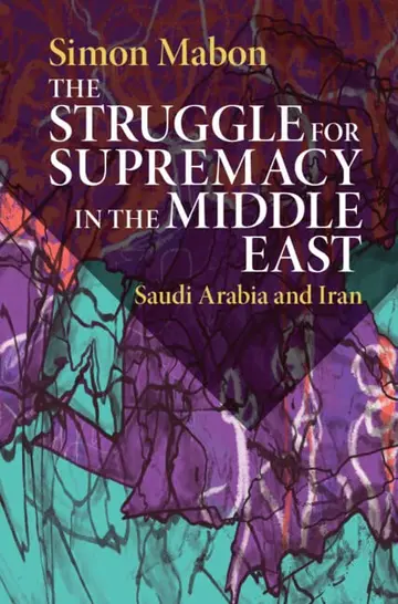 Cover of The Struggle for Supremacy in the Middle East