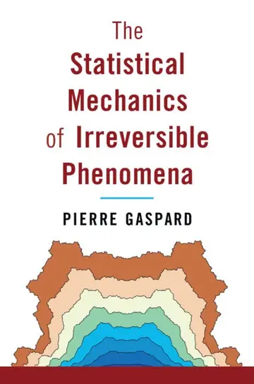 Cover of The Statistical Mechanics of Irreversible Phenomena
