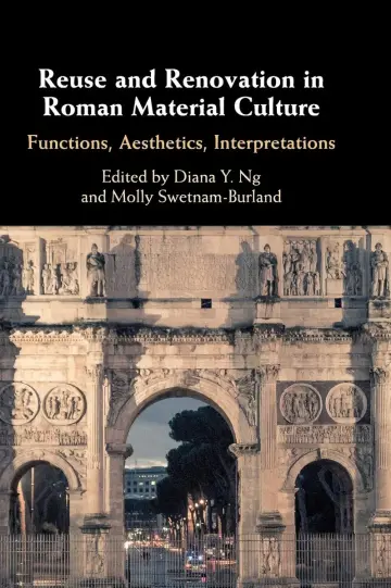 Cover of Reuse and Renovation in Roman Material Culture