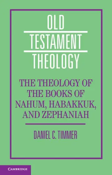 Cover of The Theology of the Books of Nahum, Habakkuk, and Zephaniah