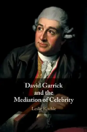 Cover of David Garrick and the Mediation of Celebrity
