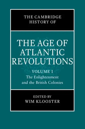Cover of The Cambridge History of the Age of Atlantic Revolutions