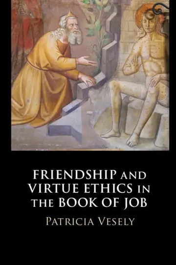 Cover of Friendship and Virtue Ethics in the Book of Job