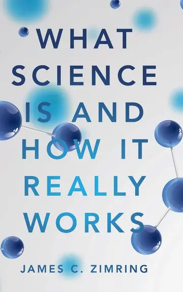 Cover of What Science Is and How It Really Works