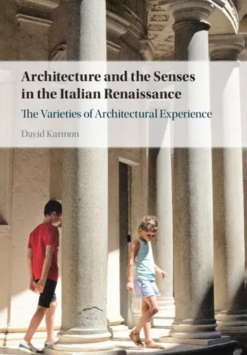 Cover of Architecture and the Senses in the Italian Renaissance