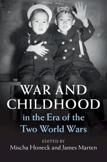 Cover of War and Childhood in the Era of the Two World Wars