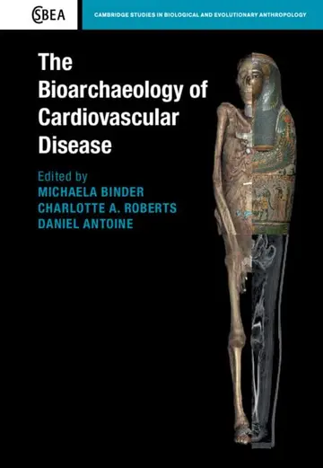 Cover of The Bioarchaeology of Cardiovascular Disease