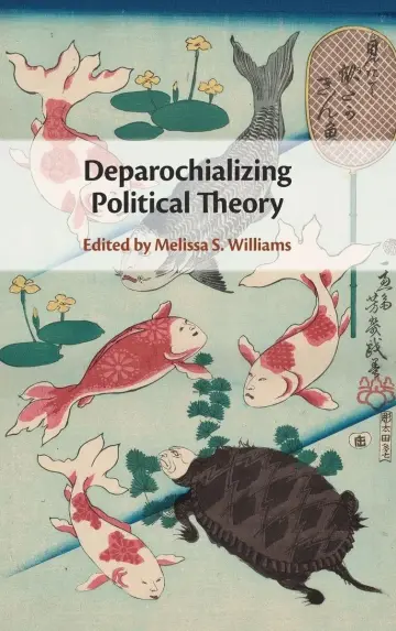 Cover of Deparochializing Political Theory