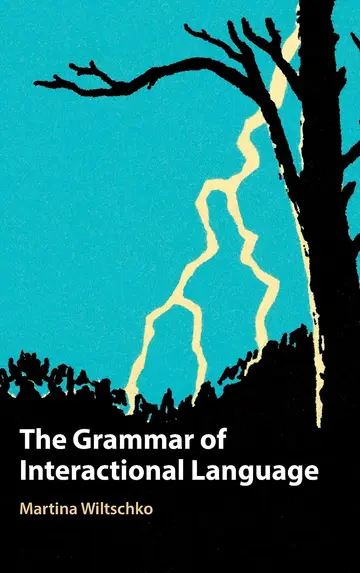 Cover of The Grammar of Interactional Language