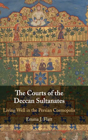 Cover of The Courts of the Deccan Sultanates