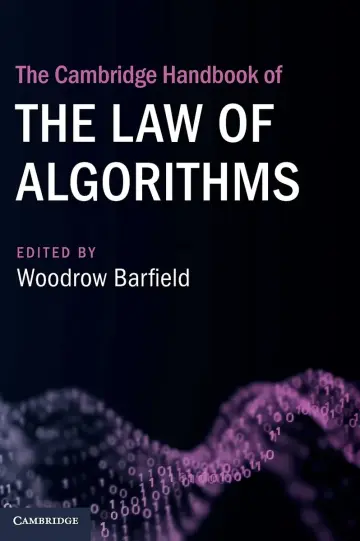 Cover of The Cambridge Handbook of the Law of Algorithms