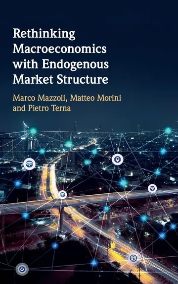 Cover of Rethinking Macroeconomics with Endogenous Market Structure