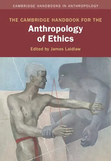 Cover of The Cambridge Handbook for the Anthropology of Ethics