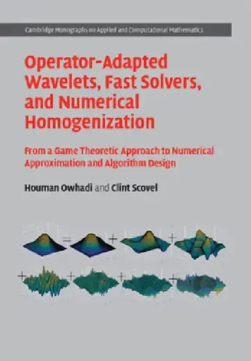 Cover of Operator-Adapted Wavelets, Fast Solvers, and Numerical Homogenization