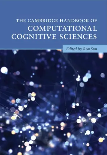 Cover of The Cambridge Handbook of Computational Cognitive Sciences