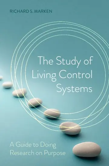 Cover of The Study of Living Control Systems