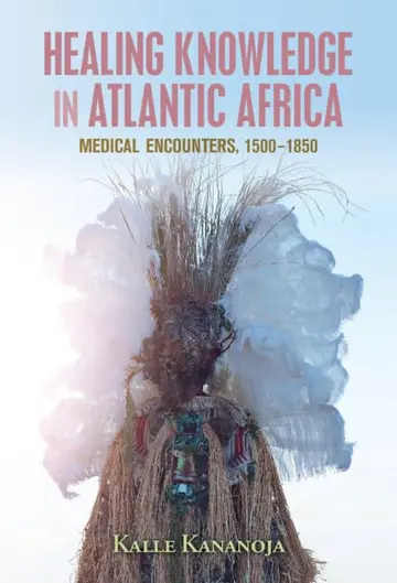 Cover of Healing Knowledge in Atlantic Africa