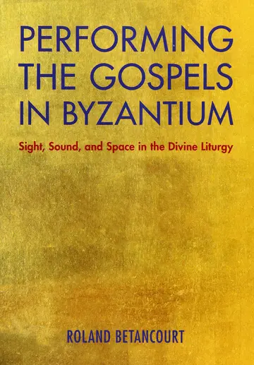 Cover of Performing the Gospels in Byzantium