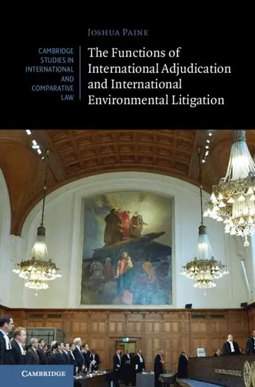 Cover of The Functions of International Adjudication and International Environmental Litigation