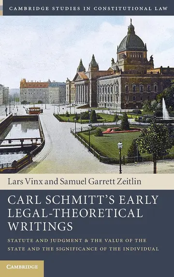 Cover of Carl Schmitt's Early Legal-Theoretical Writings