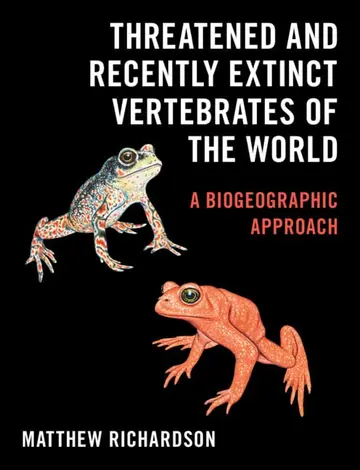 Cover of Threatened and Recently Extinct Vertebrates of the World