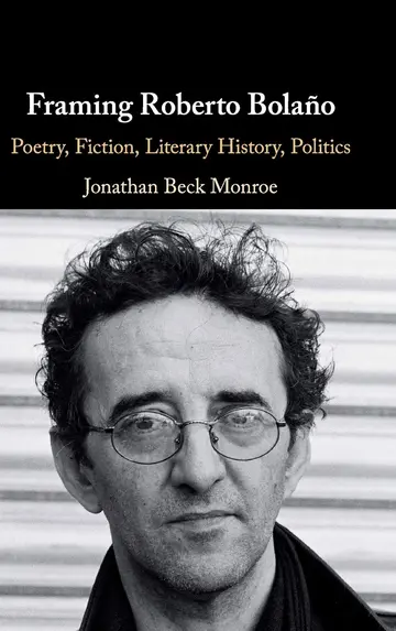 Cover of Framing Roberto Bolaño