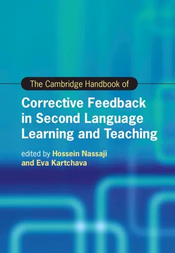 Cover of The Cambridge Handbook of Corrective Feedback in Second Language Learning and Teaching (Cambridge Handbooks in Language and Linguistics)