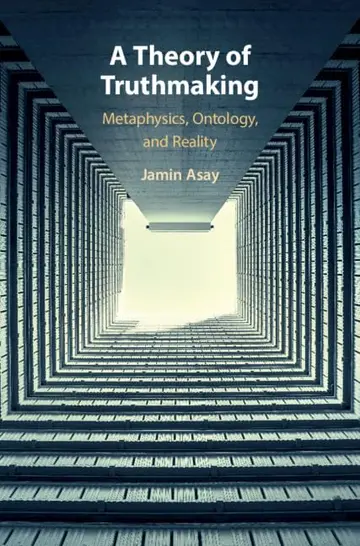 Cover of A Theory of Truthmaking