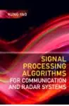 Cover of Signal Processing Algorithms for Communication and Radar Systems