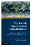 Cover of Why Punish Perpetrators of Mass Atrocities?