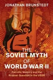 Cover of The Soviet Myth of World War II
