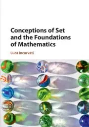 Cover of Conceptions of Set and the Foundations of Mathematics