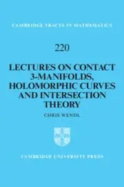 Cover of Lectures on Contact 3-Manifolds, Holomorphic Curves and Intersection Theory