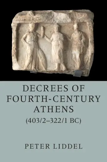 Cover of Decrees of Fourth-Century Athens (403/2–322/1 BC) 2 Hardback Volume Set