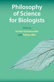 Cover of Philosophy of Science for Biologists