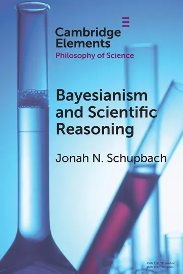 Cover of Bayesianism and Scientific Reasoning