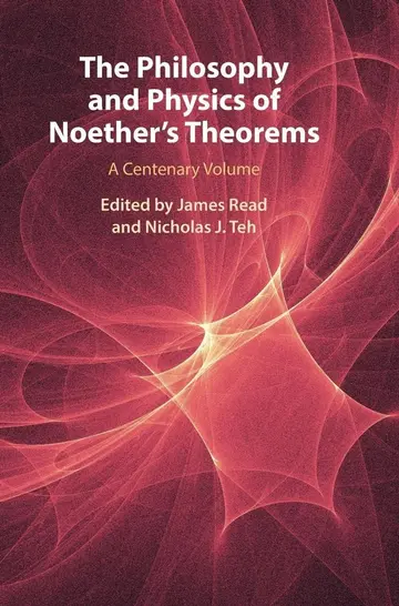 Cover of The Philosophy and Physics of Noether's Theorems