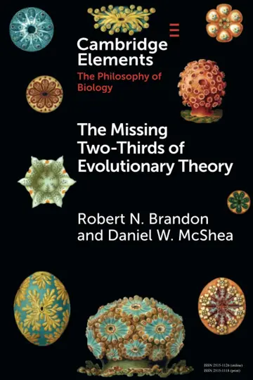 Cover of The Missing Two-Thirds of Evolutionary Theory