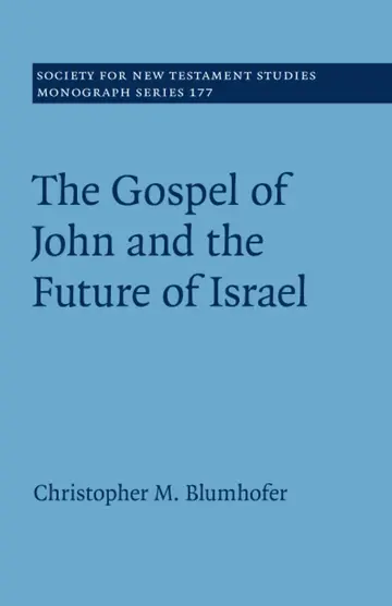 Cover of The Gospel of John and the Future of Israel