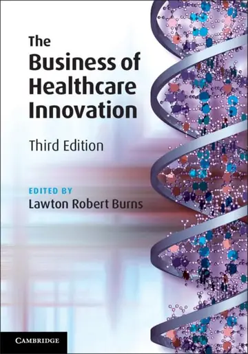Cover of The Business of Healthcare Innovation