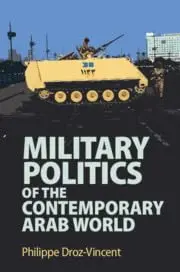 Cover of Military Politics of the Contemporary Arab World