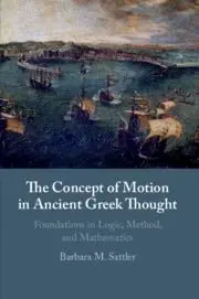 Cover of The Concept of Motion in Ancient Greek Thought