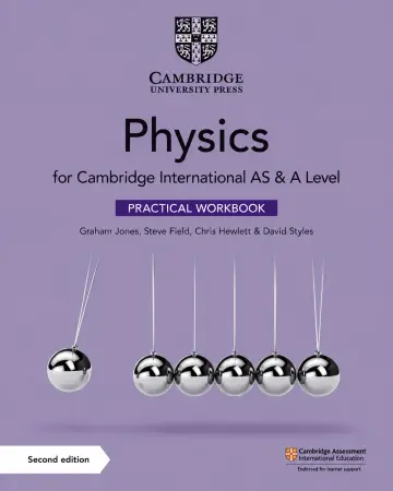Cover of Cambridge International AS & A Level Physics Practical Workbook