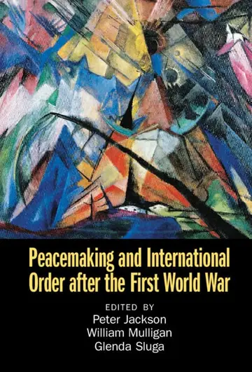 Cover of Peacemaking and International Order after the First World War
