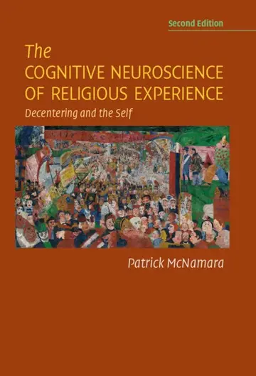 Cover of The Cognitive Neuroscience of Religious Experience