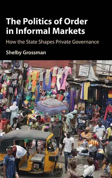 Cover of The Politics of Order in Informal Markets